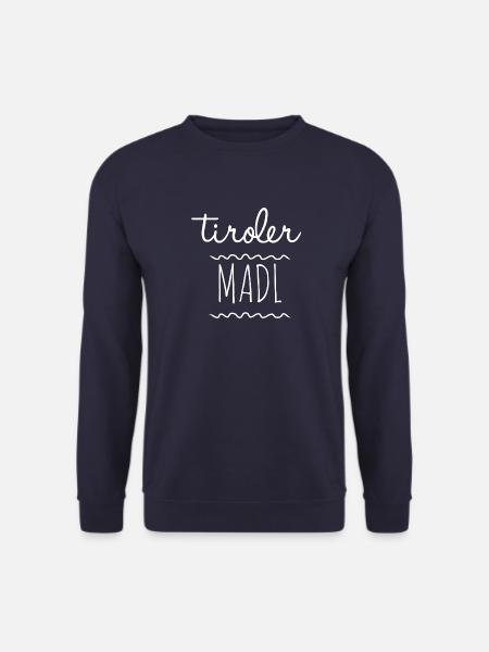 Tiroler Madl Mädchen Mädel Tirolerin - Unisex Pullover - Navy