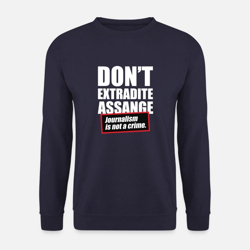 Don't Extradite Assange Journalism is Not a Crime - Unisex Sweatshirt - navy