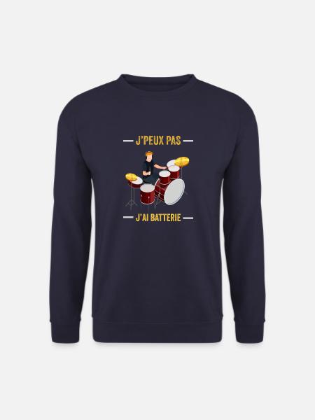 je peux pas j ai batterie humour batteur drôles - Sweat-shirt Unisexe - marine
