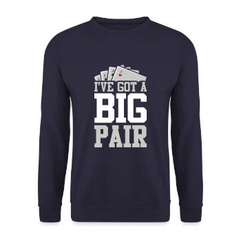 I've Got A Big Pair Funny Poker Player Casino - Unisex Pullover - Navy - Vorne - Alina (178cm) & Michal (187cm)