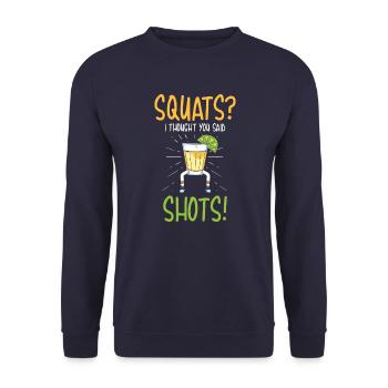 Squats je pensais que vous avez dit shots cadeau - Sweat-shirt Unisexe - marine - Devant - Alina (178cm) & Michal (187cm)