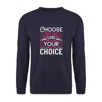 Wähle deine Liebe, Liebe deine Wahl - Unisex Pullover - Navy - Vorne - Alina (178cm) & Michal (187cm)