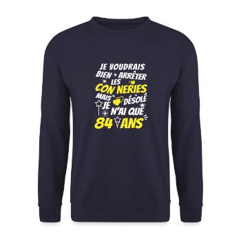 conneries 84 ans / cadeau anniversaire 84 ans - Sweat-shirt Unisexe - marine - Devant - Alina (178cm) & Michal (187cm)