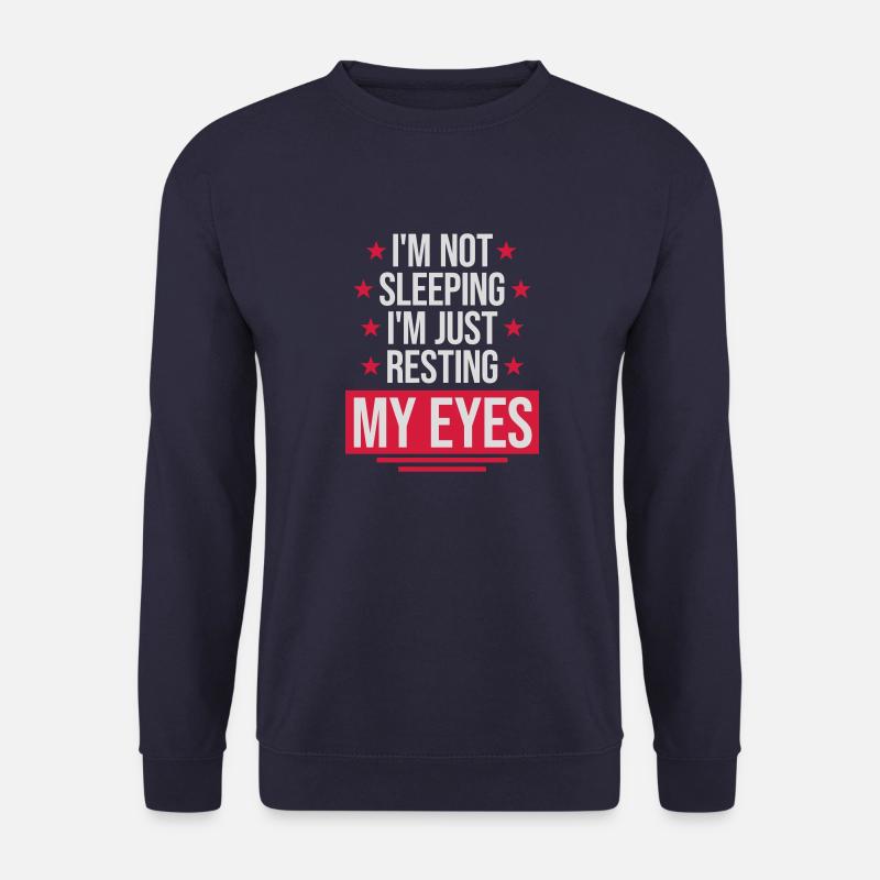 im not sleeping Zitat - Unisex Pullover - Navy