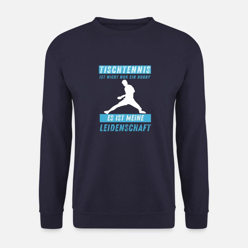 Tischtennis ist meine Leidenschaft - Unisex Pullover - Navy