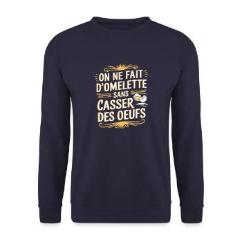 On ne fait pas d'omelette sans casser des œufs - Sweat-shirt Unisexe - marine - Devant - Alina (178cm) & Michal (187cm)