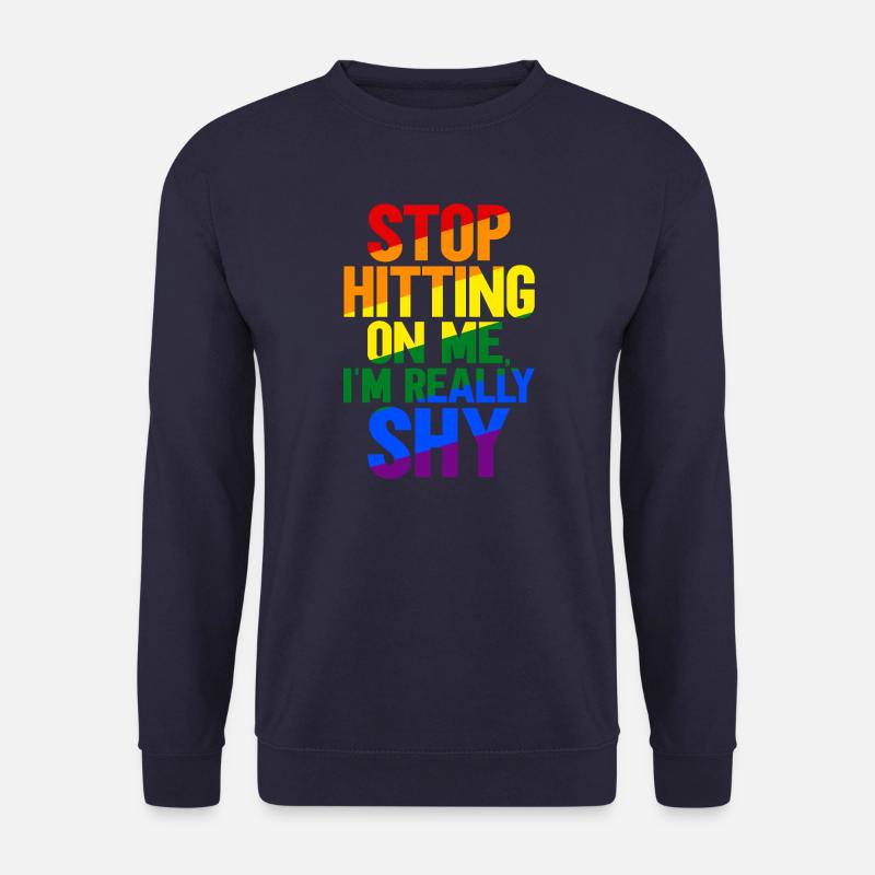 Stop dredging me, I'm shy - Unisex Sweatshirt - navy