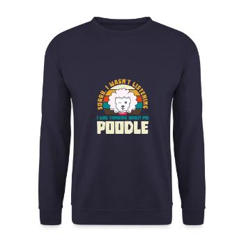 Je n’ai pas écouté Poodle Pet Dog Love - Sweat-shirt Unisexe - marine - Devant - Alina (178cm) & Michal (187cm)