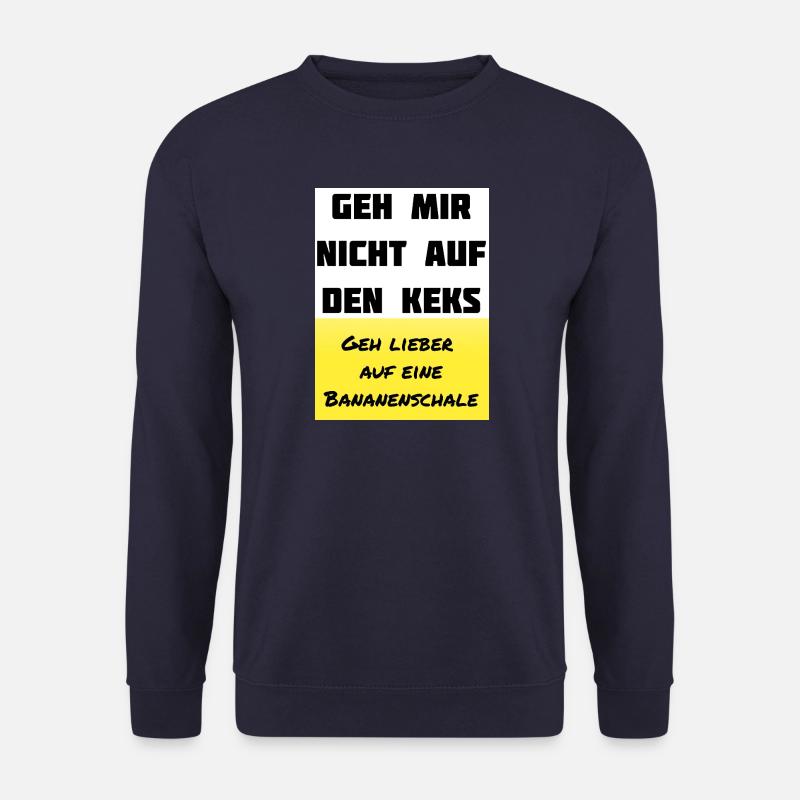 Geht Mir Nicht Auf Den Keks – Banane Style - Unisex Pullover - Navy