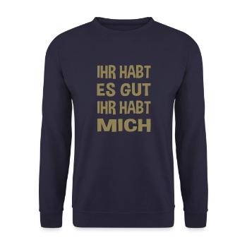 Du hast es gut du hast mich - Unisex Pullover - Navy - Vorne - Alina (178cm) & Michal (187cm)
