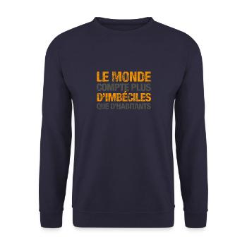 Le monde compte plus d’imbéciles que d’habitants - Sweat-shirt Unisexe - marine - Devant - Alina (178cm) & Michal (187cm)