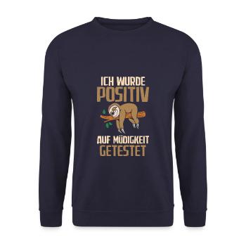 Ich wurde positiv auf Müdigkeit getestet - Unisex Pullover - Navy - Vorne - Alina (178cm) & Michal (187cm)