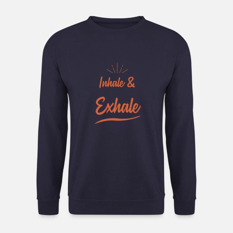 inhale & exhale spruch - Unisex Pullover - Navy
