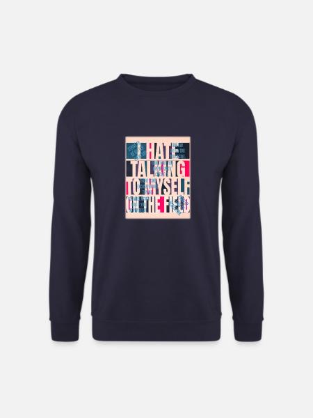 Ich hasse es, auf dem Paintballfeld mit mir selbst zu sprechen - Unisex Pullover - Navy