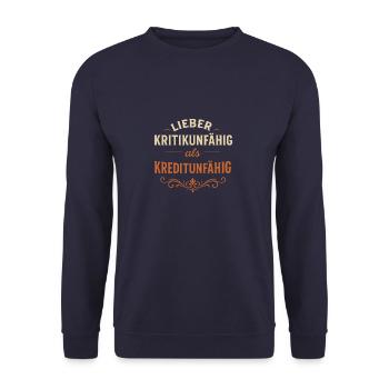 Better incapable of criticism than incapable of crediting - Unisex Sweatshirt - navy - Front - Alina (178cm) & Michal (187cm)