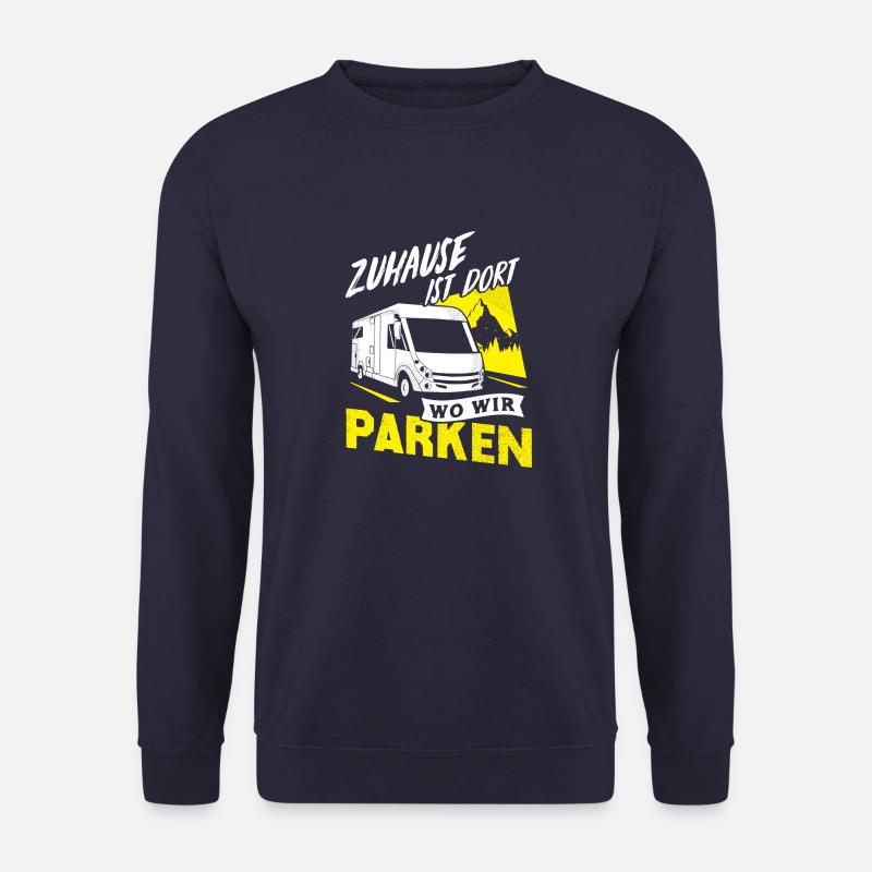 Zuhause ist dort wo wir parken - Camper Wohnmobil - Unisex Pullover - Navy