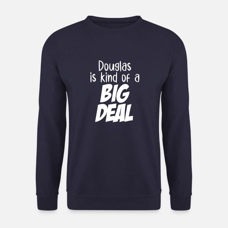 Douglas ist eine große Sache - Unisex Pullover - Navy
