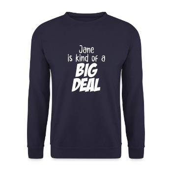 Jane est un peu une grosse affaire - Sweat-shirt Unisexe - marine - Devant - Alina (178cm) & Michal (187cm)