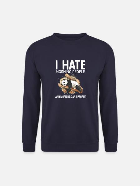 Ich hasse Morgenmenschen - I Hate Morning People - Unisex Pullover - Navy