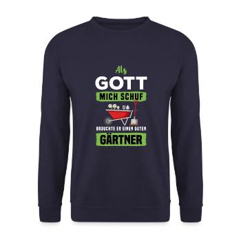 Als Gott Mich Schuf Braucht Er Einen Guten Gärtner - Unisex Pullover - Navy - Vorne - Alina (178cm) & Michal (187cm)