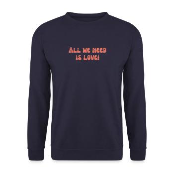 Alles, was wir brauchen, ist Liebe! - Unisex Pullover - Navy - Vorne - Alina (178cm) & Michal (187cm)