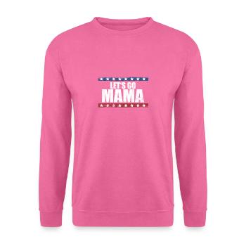 Lets go Mama - Unisex Pullover - Pink - Vorne