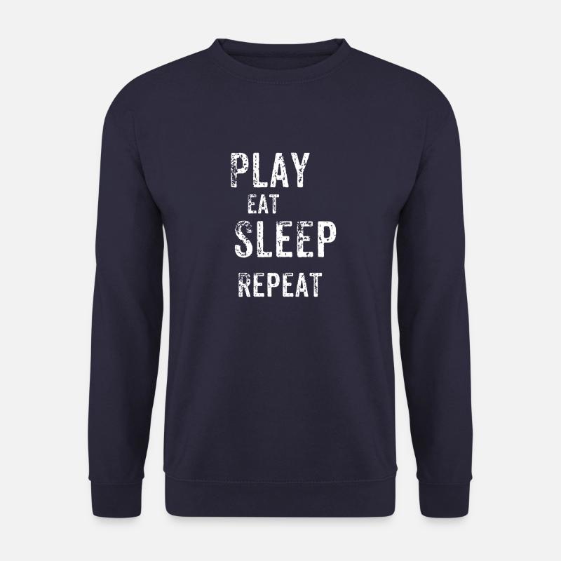 Play Eat Sleep Repeat! - Unisex Sweatshirt - navy