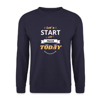 Design Let's start the match. - Sweat-shirt Unisexe - marine - Devant - Alina (178cm) & Michal (187cm)