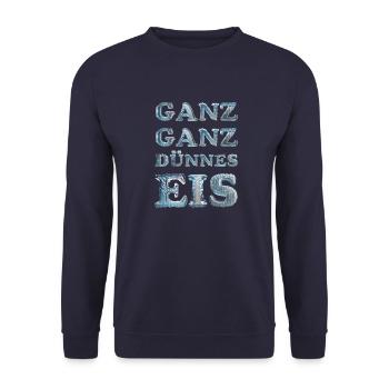 Eis, Ganz ganz Dünnes Eis, Gefahr - Unisex Pullover - Navy - Vorne - Alina (178cm) & Michal (187cm)