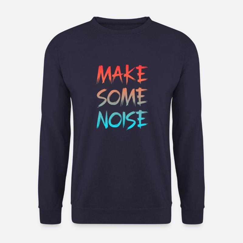 Make Some noise - Unisex Sweatshirt - navy