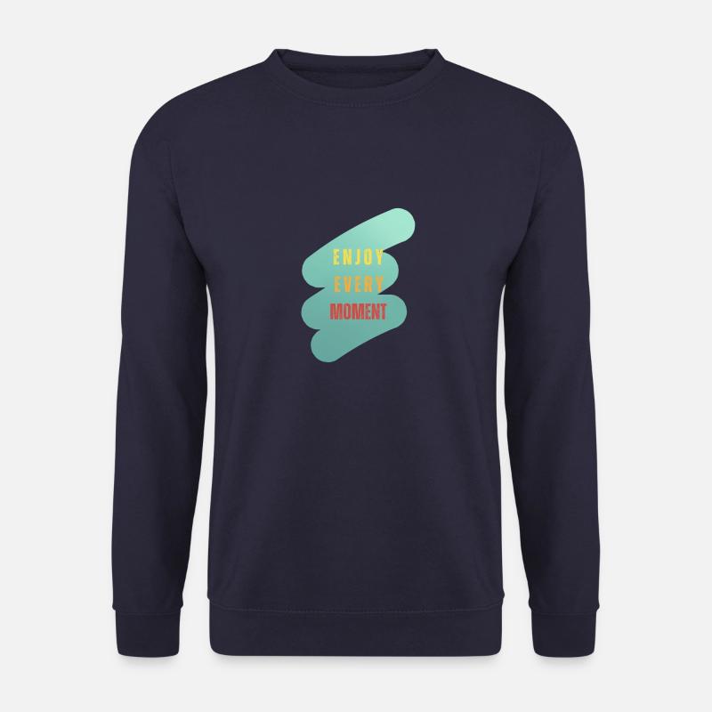 enjoy every moment - Unisex Pullover - Navy