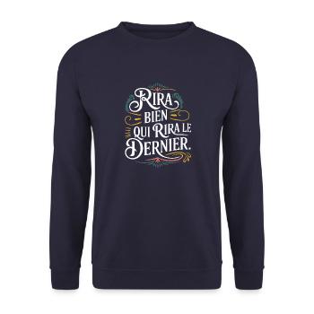 Rira bien qui rira le dernier - Sweat-shirt Unisexe - marine - Devant - Alina (178cm) & Michal (187cm)