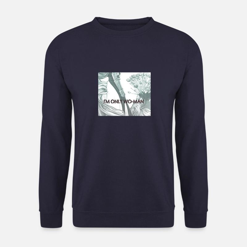 I'm only Wo-Man - Unisex Pullover - Navy