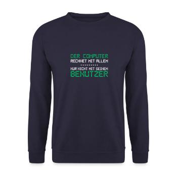 The computer expects everything - Unisex Sweatshirt - navy - Front - Alina (178cm) & Michal (187cm)