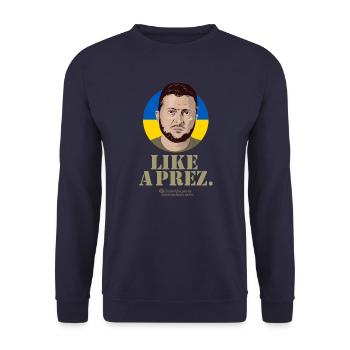 Zelenskyi T-Shirt Design Like A Prez - Unisex Sweatshirt - navy - Front - Alina (178cm) & Michal (187cm)