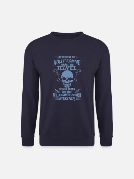 Hölle Teufel lustige Sprüche - Unisex Pullover - Navy