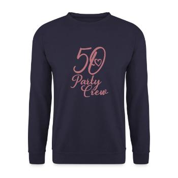 50 Party Crew 50th Birthday Party 50 Years Old - Unisex Sweatshirt - navy - Front - Alina (178cm) & Michal (187cm)