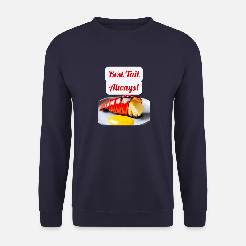Lustiges Hummer-Design "Best Tail Always!" - Unisex Pullover - Navy