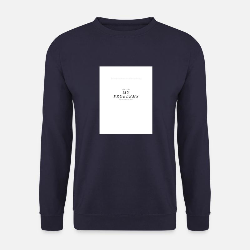 My Problems Lettering - Unisex Sweatshirt - navy