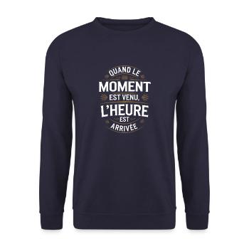Quand le moment est venu l'heure est arrivée - Sweat-shirt Unisexe - marine - Devant - Alina (178cm) & Michal (187cm)