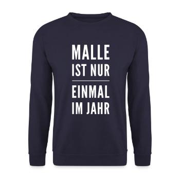 Malle Ist Nur Einmal Im Jahr - Unisex Pullover - Navy - Vorne - Alina (178cm) & Michal (187cm)