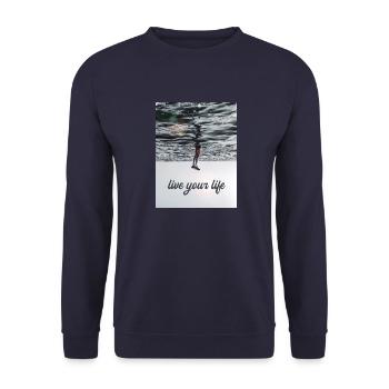 Beautiful saying - Live your life - Unisex Sweatshirt - navy - Front - Alina (178cm) & Michal (187cm)