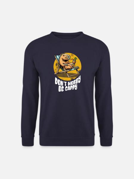 Ne vous inquiétez pas, soyez Cappy - Capybara - Vacances - Sweat-shirt Unisexe - marine