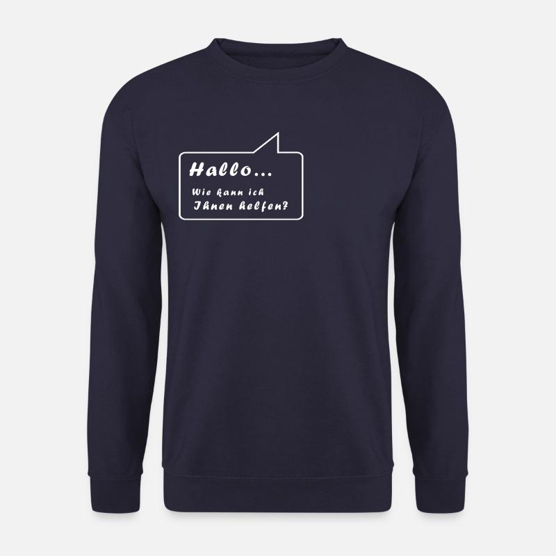 Hallo! Wie kann ich Ihnen helfen? - Unisex Pullover - Navy