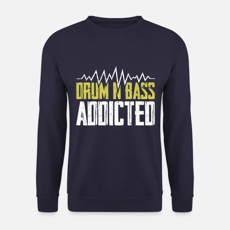 Drum Bass Musik Spruch Addict - Unisex Pullover - Navy