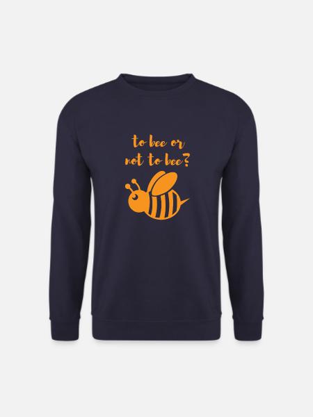 To bee or not flowers beekeeper environment honey - Unisex Sweatshirt - navy