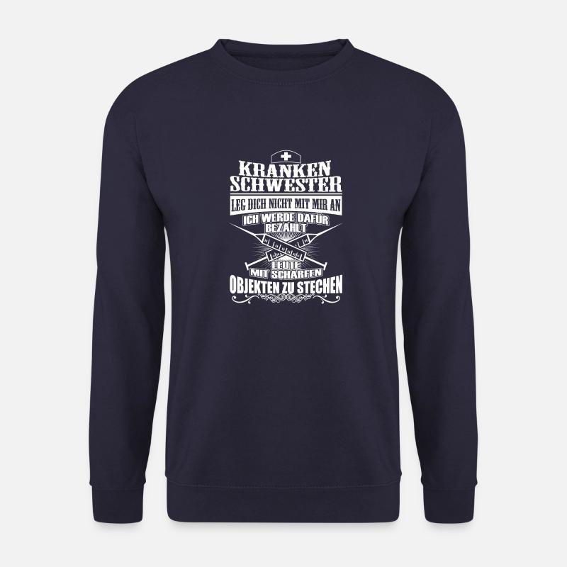 Krankenschwester - Leg Dich Nicht Mit Mir An Hoodi - Unisex Pullover - Navy