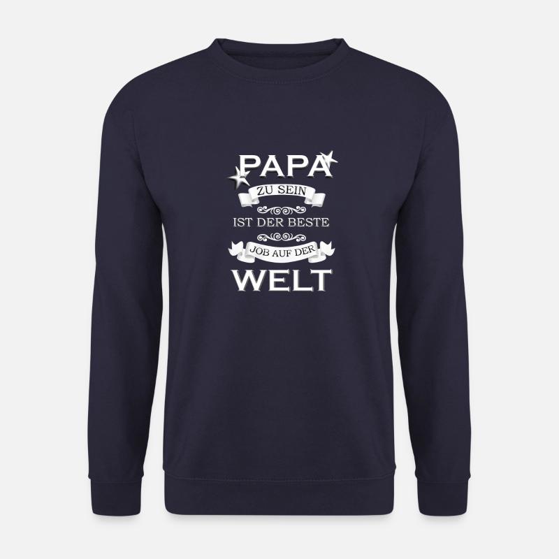 PAPA ZU SEIN IST DER BESTE JOB AUF DER WELT - Unisex Pullover - Navy