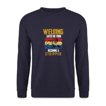 Welding Saved Me From Becoming A Stripper Welder - Unisex Pullover - Navy - Vorne - Alina (178cm) & Michal (187cm)