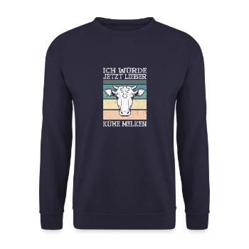 Ich Würde Jetzt Lieber Kühe Melken Kuhliebhaber - Unisex Pullover - Navy - Vorne - Alina (178cm) & Michal (187cm)